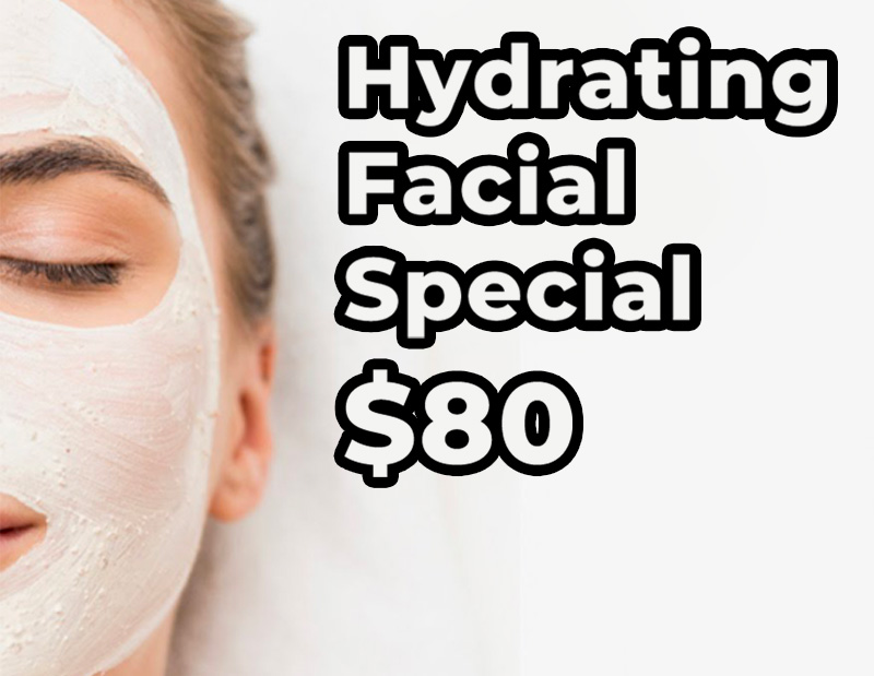 Hydrating Facial Special $80